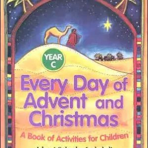 Every Day of Advent and Christmas, Year C
